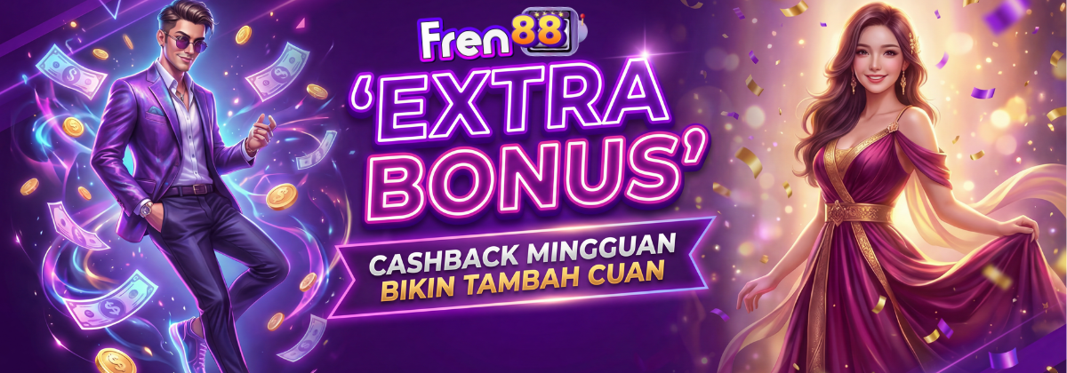 Extra Bonus Cashback Fren88